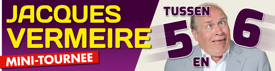 Mini-tournee Jacques Vermeire 'Tussen 5 en 6' op 14 februari 2015 in het GC DORPSHUIS te Houthulst-Jonkershove